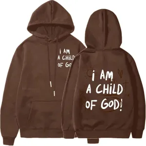 I Am A Child of God Hoodie Christian Hoodies Sweatshirt Drawstring Long Sleeve Casual Pullover with Pocket